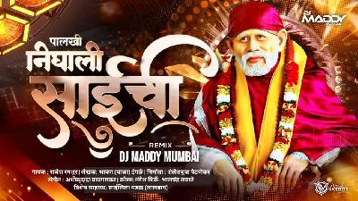 Palkhi Nighali Sain chi - DJ Maddy Mumbai 2023 (320 kbps)